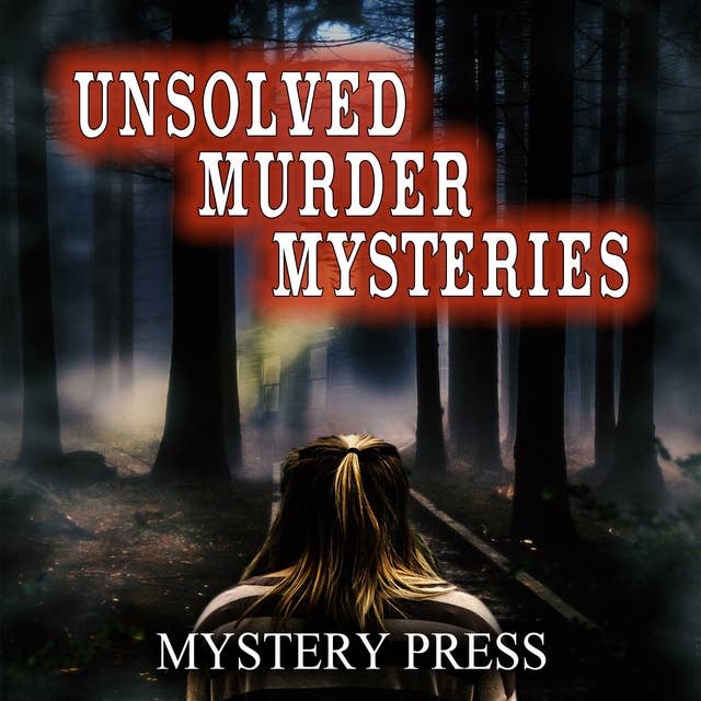 Unsolved Murder Mysteries