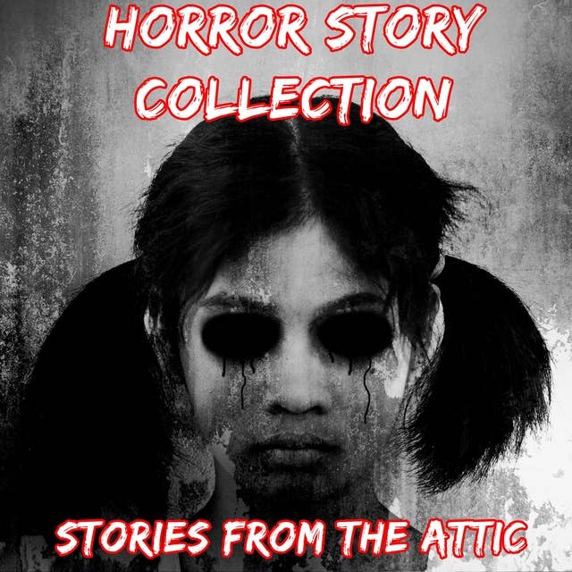 Horror Story Collection: 10 Short Horror Stories