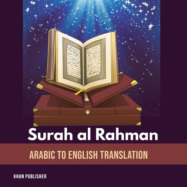 Surah al Rahman: Arabic to English Translation