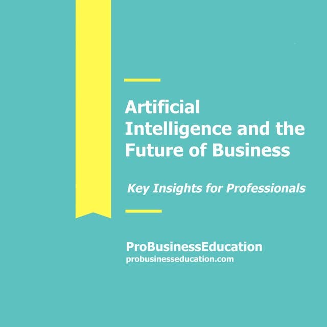Artificial Intelligence and Future of Business