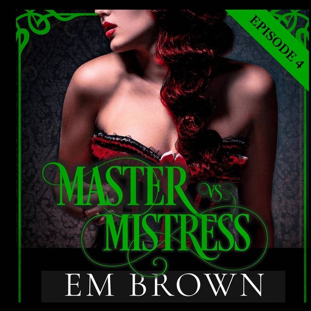 Master vs. Mistress: Episode 4