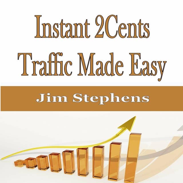 Instant 2Cents Traffic Made Easy