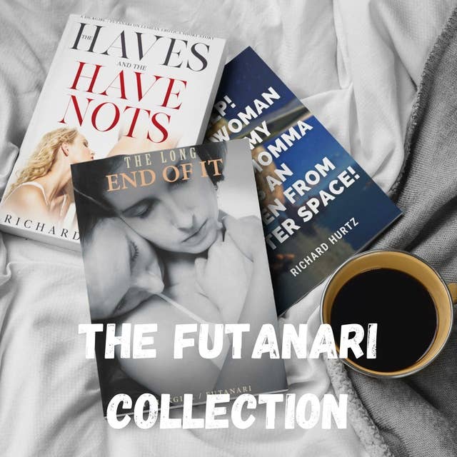 The Futanari Collection: A Series of Erotica Short Stories that are Long Enough