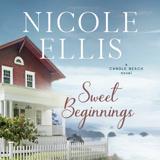 Cover for Sweet Beginnings, Candle Beach #1: A Candle Beach Novel