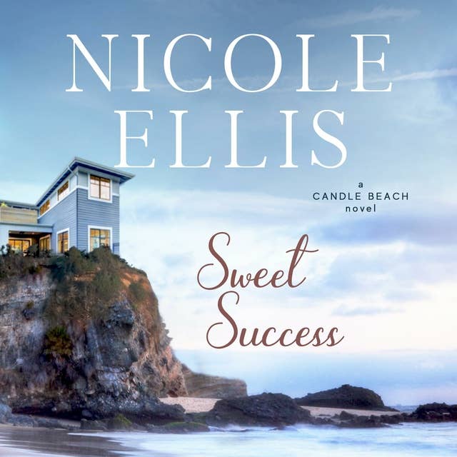Sweet Success, Candle Beach #2: A Candle Beach Novel