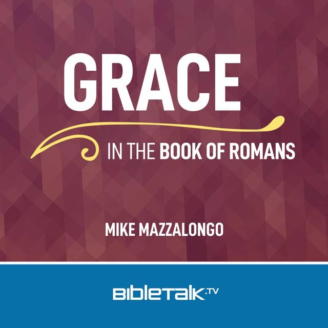 Grace in the Book of Romans