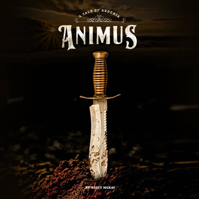 ANIMUS: A Tale of Ardenia: Tales of Ardenia Book One