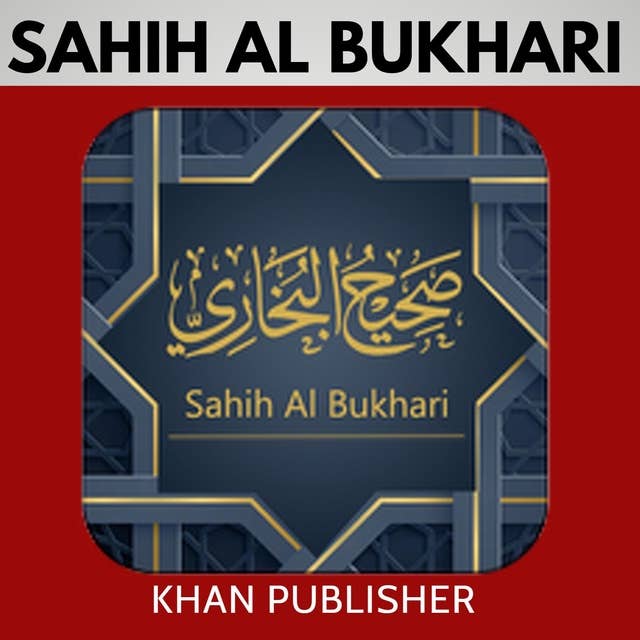 Sahih Al-Bukhari: Volume 1