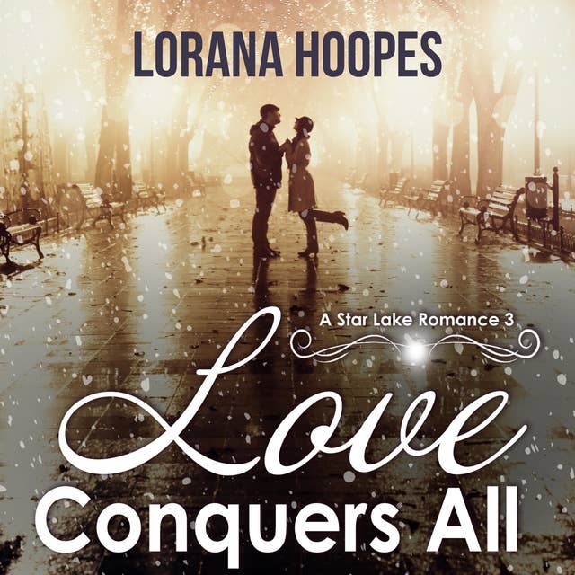 Love Conquers All: A Small Town Christian Romance