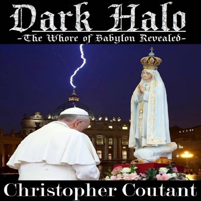 Dark Halo: The Whore of Babylon Revealed
