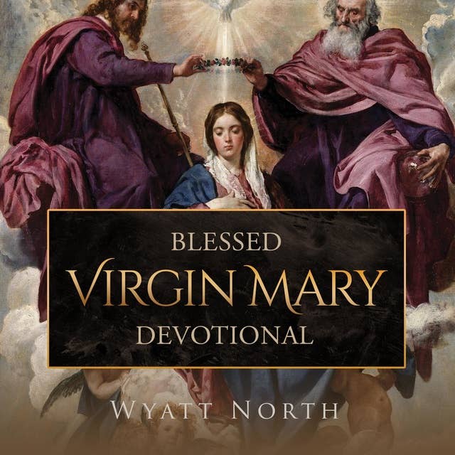 Blessed Virgin Mary Devotional
