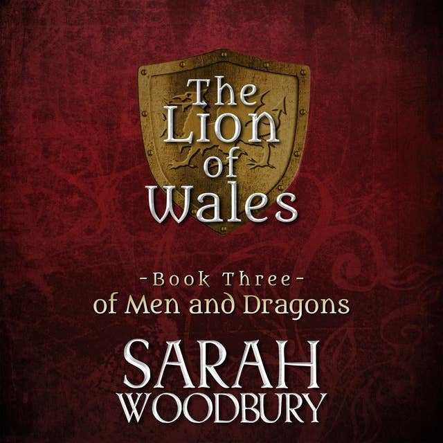 of Men and Dragons: The Lion of Wales Series