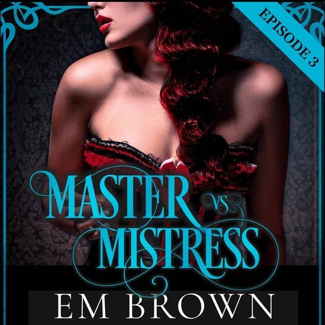 Master vs. Mistress: Episode 3