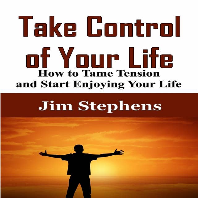 Take Control of Your Life: The Complete Guide to Managing Work and Family