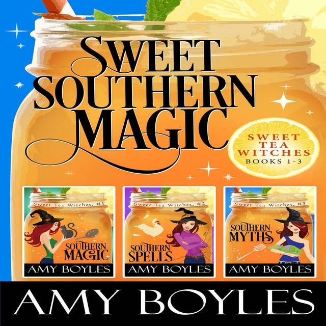 Sweet Southern Magic: Sweet Tea Witch Mysteries Books 1-3