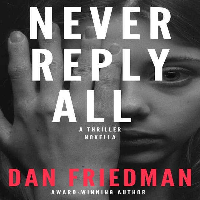 Never Reply All: A Thriller Novella