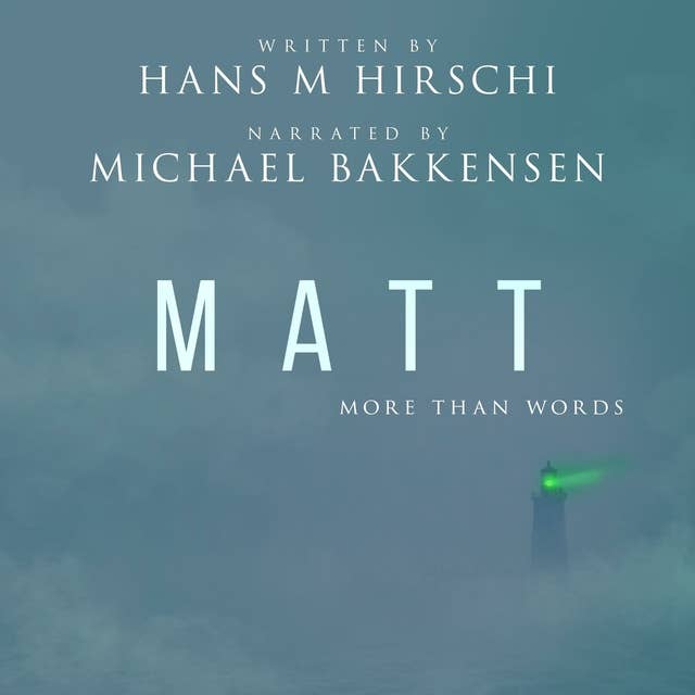 Matt: More Than Words
