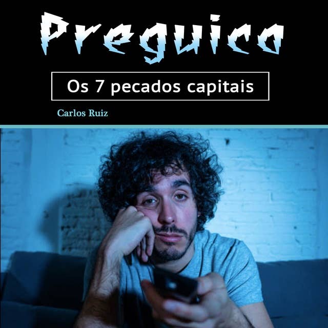 Preguiça: Os 7 pecados capitais (Portuguese Edition)