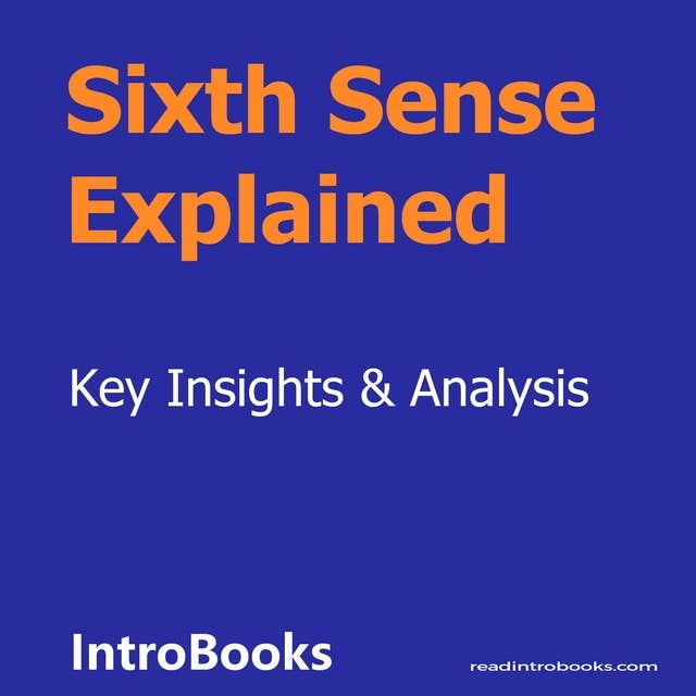 Sixth Sense Explained