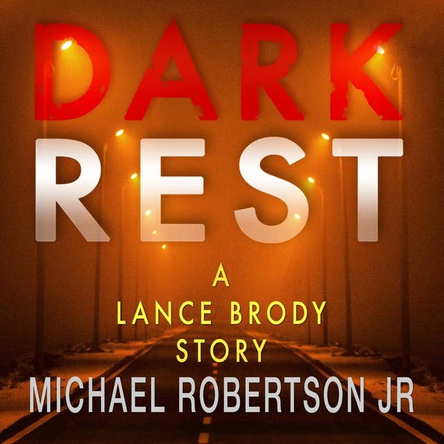 Dark Rest: A Lance Brody Story