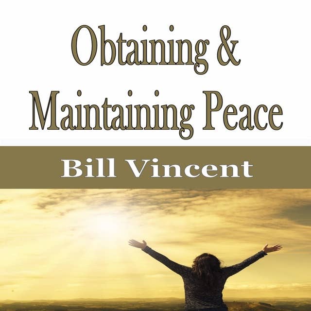 Obtaining & Maintaining Peace