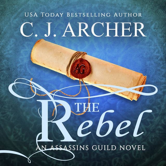 The Rebel: The Assassins Guild, Book 2
