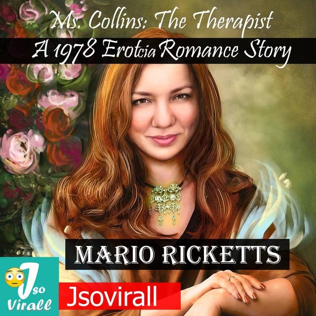Ms. Collins: The Therapist: A 1978 Erotica Romance Story