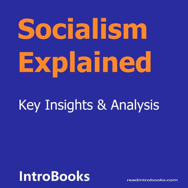 Socialism Explained