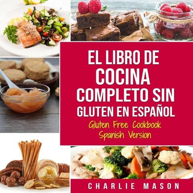 El Libro De Cocina Completo Sin Gluten