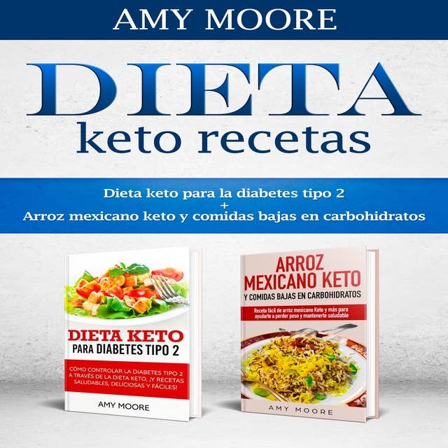 Dieta keto recetas: Dieta keto para la diabetes tipo 2 + Arroz mexicano keto y comidas bajas en carbohidratos