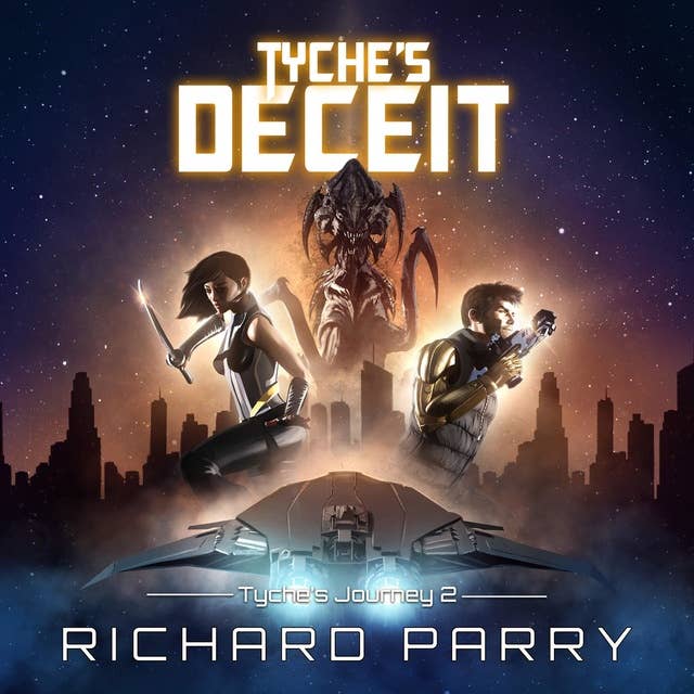 Tyche's Deceit: A Space Opera Adventure Science Fiction Epic