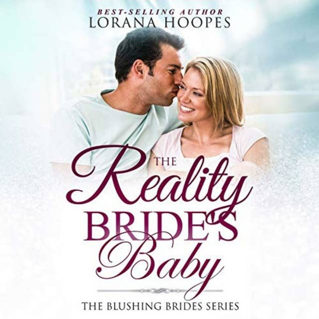 The Reality Bride's Baby: A Christian Contemporary Romance Short Story