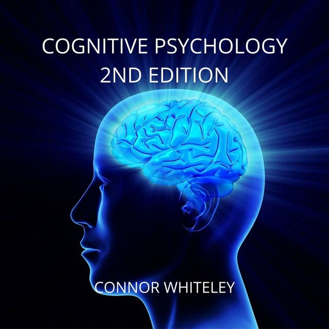 Cognitive Psychology: 2nd Edition