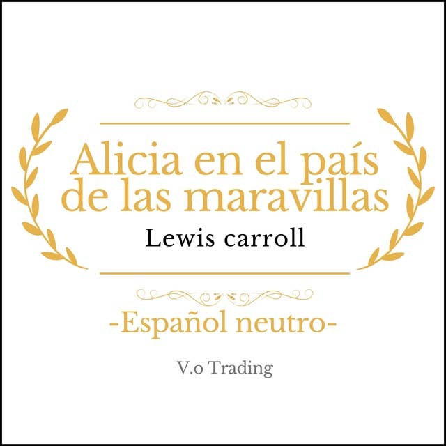 Alicia en el país de las maravillas by Lewis Carroll