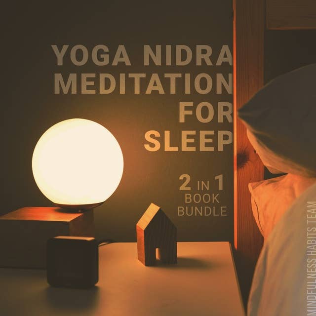 Yoga Nidra Meditation for Sleep: 2 in 1 Book Bundle: Guided Bedtime Meditations for Kids and Parents
