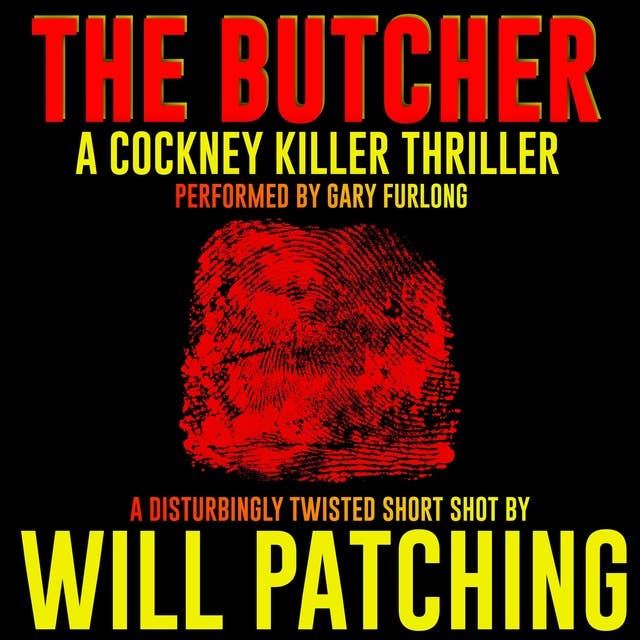 The Butcher: A Cockney Killer Thriller