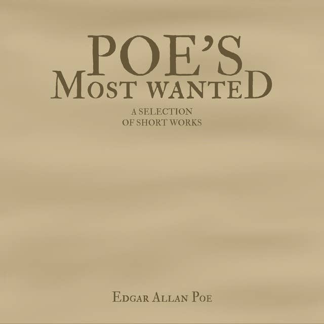 Poe's Most Wanted: A Selection of Short Works