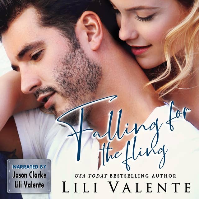 Falling for the Fling: A Small Town Second Chance Romance
