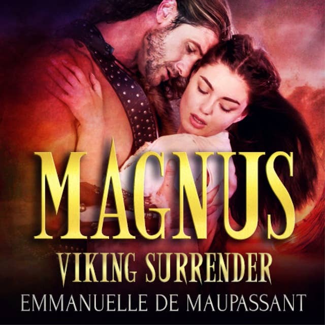 Magnus: a sensual Viking Surrender historical romance