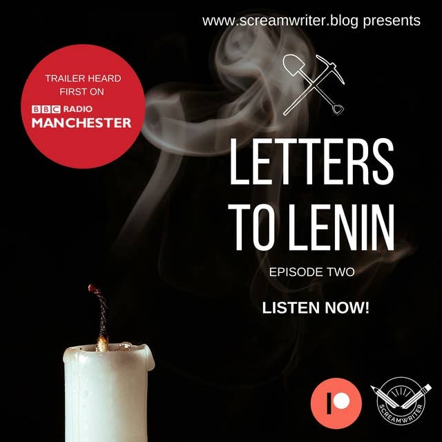 Letters To Lenin - Episode Two