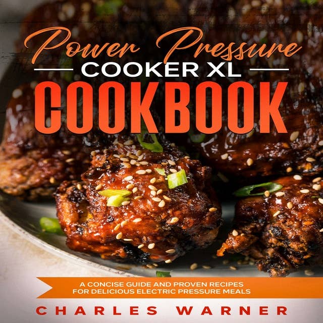 The Easy Power Pressure Cooker XL Cookbook: 150 delicious