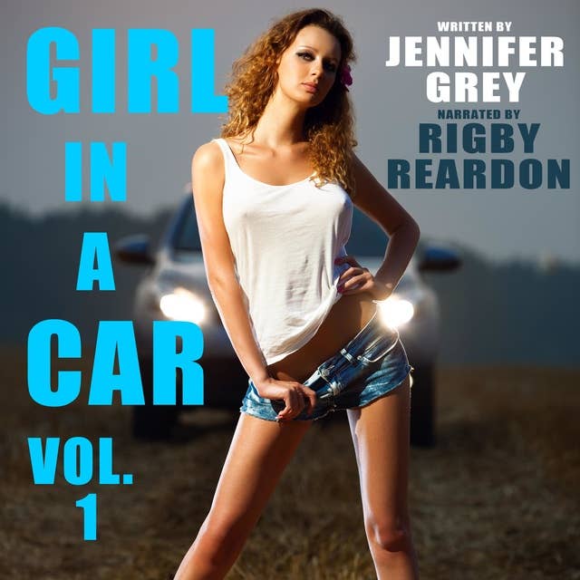 Girl in a Car Vol. 1: Cowboys and Married Men