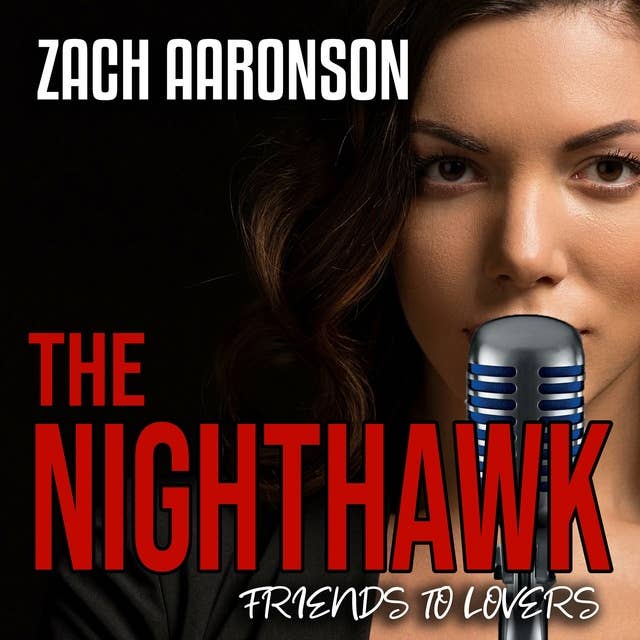 The NightHawk: Friends to Lovers