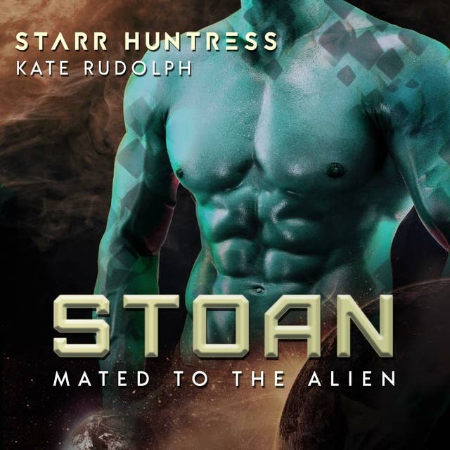 Stoan: Fated Mate Alien Romance