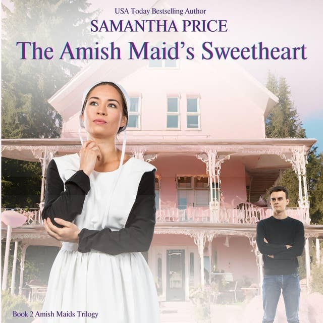 The Amish Maid's Sweetheart: Amish Romance