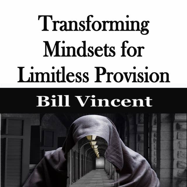 Transforming Mindsets for Limitless Provision