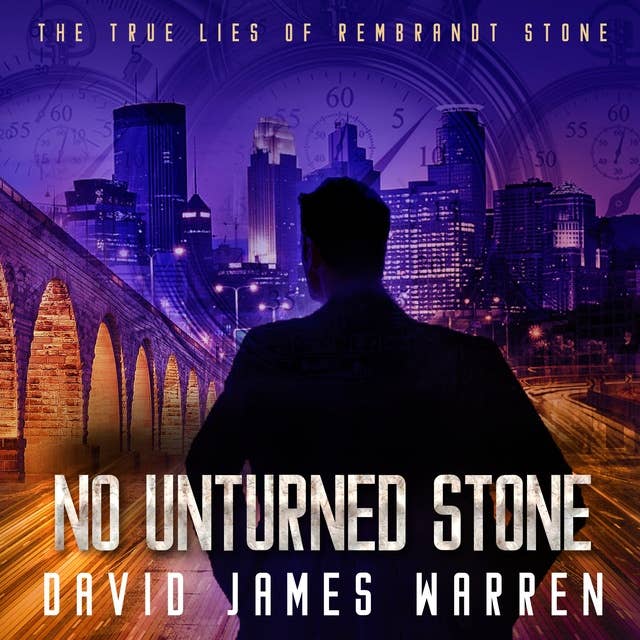 No Unturned Stone: A time-travel thriller