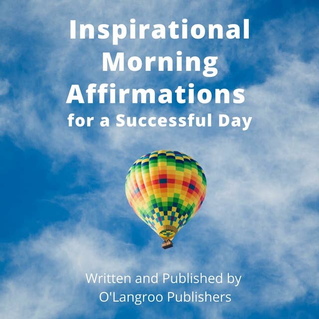 Inspirational Morning Affirmations for a Successful Day