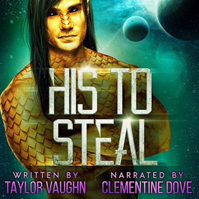 His To Steal: A Sci-Fi Alien Romance