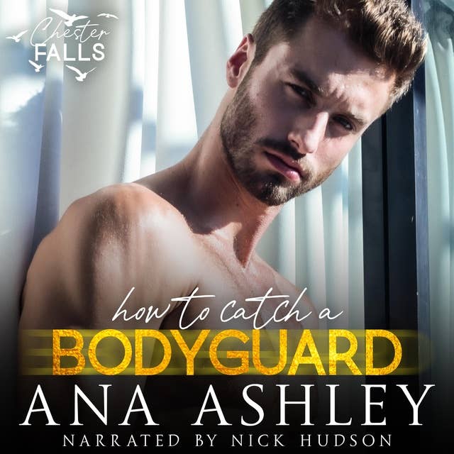 How to Catch a Bodyguard: A best friends to lovers, second chance MM romance